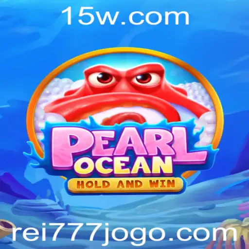Explorando PearlOcean: Descubra o Fascinante Jogo de Estratégia com Rei777